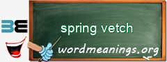 WordMeaning blackboard for spring vetch